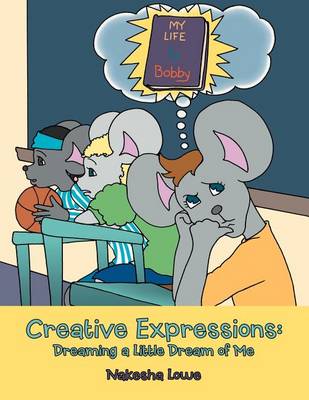 Creative Expressions: Dreaming a Little Dream of Me