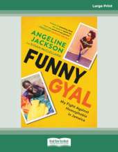 Funny Gyal: My Fight Against Homophobia in Jamaica