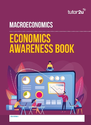 A-Level Economics Awareness Book for Macroeconomics
