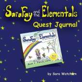 Sara Fay and the Elementals: Book 1: Quest Journal