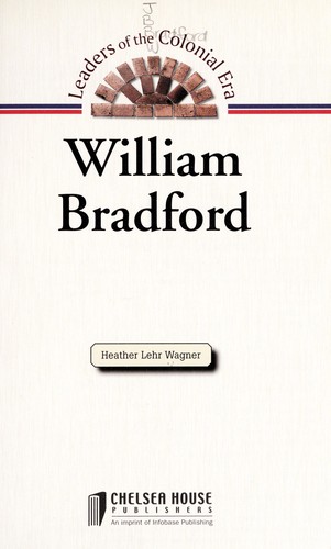 William Bradford (Leaders of the Colonial Era)
