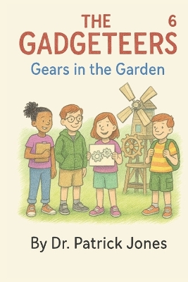 The Gadgeteers: The Gears in the Garden