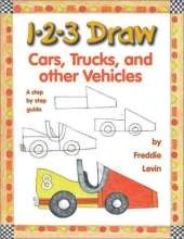 1-2-3 Draw Cars, Trucks and Other Vehicles