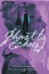 Ghostly Echoes: A Jackaby Novel