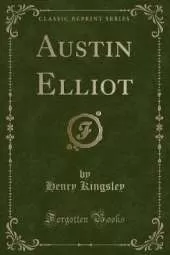 Austin Elliot (Classic Reprint)