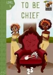 To be Chief