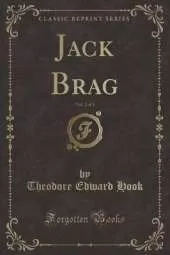 Jack Brag, Vol. 2 of 3 (Classic Reprint)