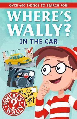 Where's Wally?: In the Car: A Fun Spotter Activity Book for Ages 5+ with over 400 Things to Search For!