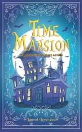 Time Mansion: YA paranormal fantasy novella