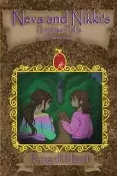Neva and Nikki's Timeless Tales: King of Heart
