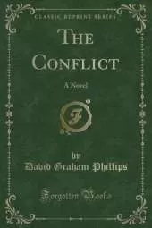 The Conflict: A Novel (Classic Reprint)