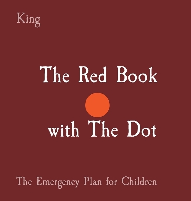 The Red Book with The Dot: The Emergency Plan for Children