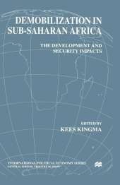 Demobilization in Subsaharan Africa: The Development and Security Impacts