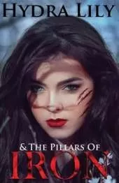 Hydra Lily & The Pillars of Iron: Book Two