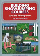 Building Showjumping Courses: A Guide for Beginners