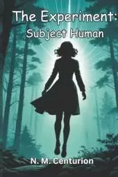 The Experiment: Subject Human