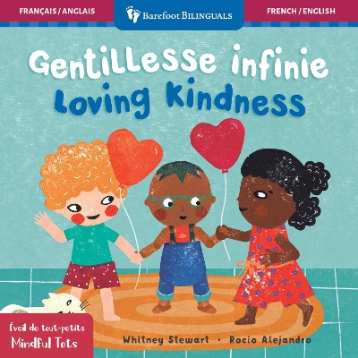 Mindful Tots: Loving Kindness (Bilingual French & English)