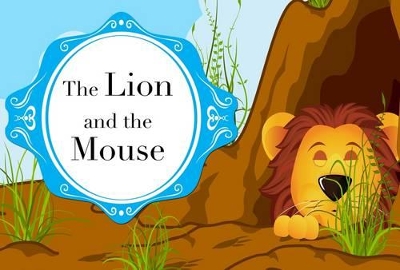The Lion and the Mouse