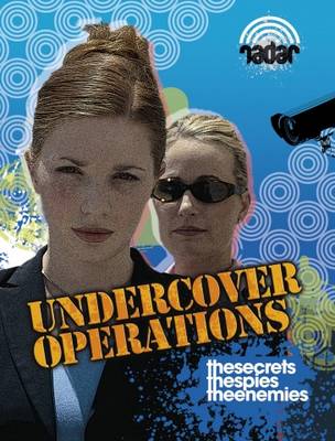 Radar: Police and Combat: Undercover Operations