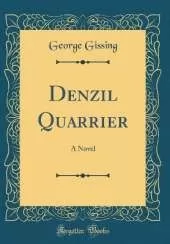 Denzil Quarrier: A Novel (Classic Reprint)