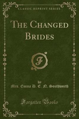 The Changed Brides (Classic Reprint)