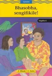 Bhasobha Sengifikile!