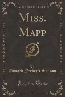 Miss. Mapp (Classic Reprint)