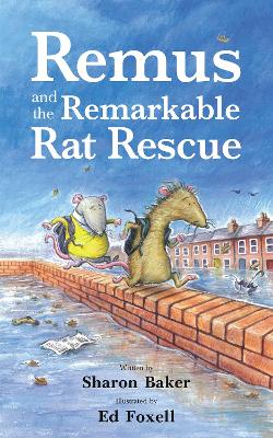Remus and the Remarkable Rat Rescue: An Amazing Animal Adventure for Early Readers