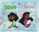 Olive and Charlotte