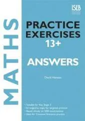 Maths Practice Exercises 13+ Answer Book: Practice Exercises for Common Entrance Preparation