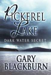 Pickerel Lake: Dark Water Secret