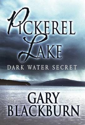 Pickerel Lake: Dark Water Secret