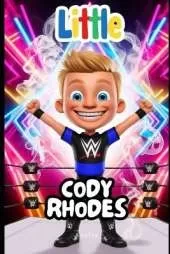 Little Cody Rhodes: The Boy Who Followed His Wrestling Dream: Motivational Book For Kids