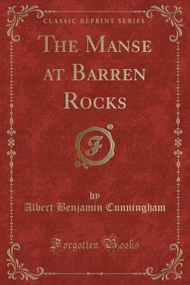 The Manse at Barren Rocks (Classic Reprint)
