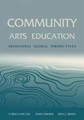 Community Arts Education: Transversal Global Perspectives