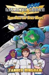 Slime Balls and Space Wasps