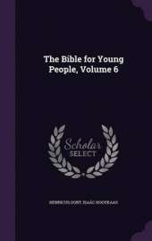 The Bible for Young People, Volume 6