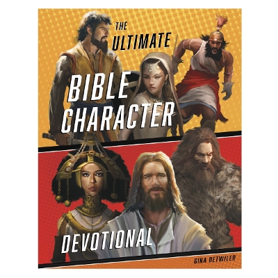 Ultimate Bible Character Devotional, The