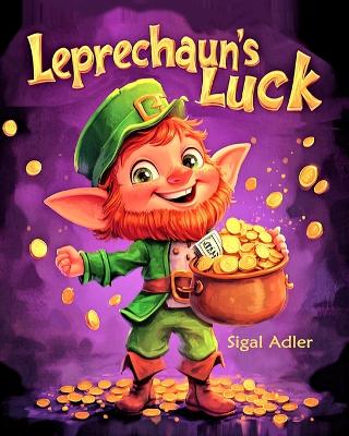 Leprechaun's luck: St Patrick Day Book, Holiday Picture Book for Preschool Kids.