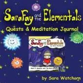Sara Fay and the Elementals: Book 5: Quest & Meditation Journal
