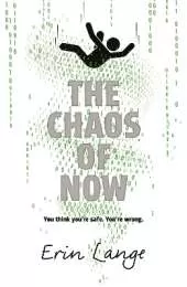 The Chaos of Now