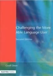 Challenging the More Able Language User