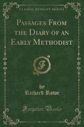 Passages From the Diary of an Early Methodist (Classic Reprint)