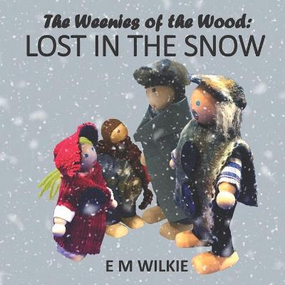 The Weenies of the Wood: Lost in the Snow