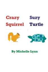 Crazy Squirrel: Suzy Turtle