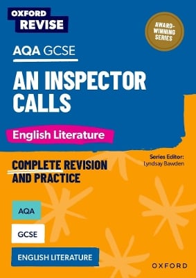 Oxford Revise: AQA GCSE English Literature: An Inspector Calls: For the 2026 Exams