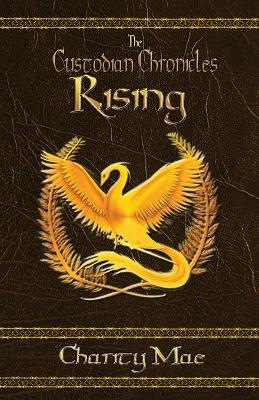 The Custodian Chronicles Rising