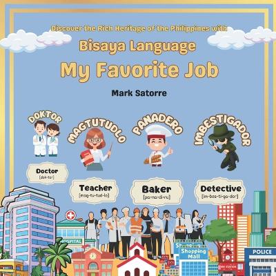 Bisaya Language: My Favorite Job