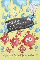 Bye-Bye Germs: Be a Handwashing Superhero!