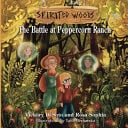 Spirited Woods: The Battle at Peppercorn Ranch